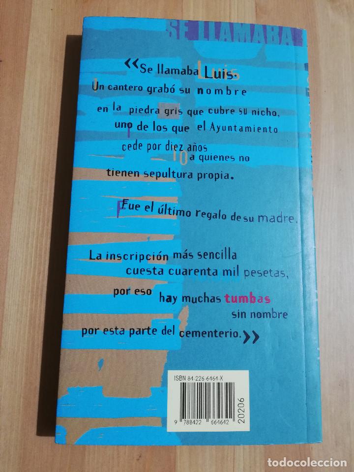 Libros de segunda mano: SE LLAMABA LUIS (MARINA MAYORAL) - Foto 5