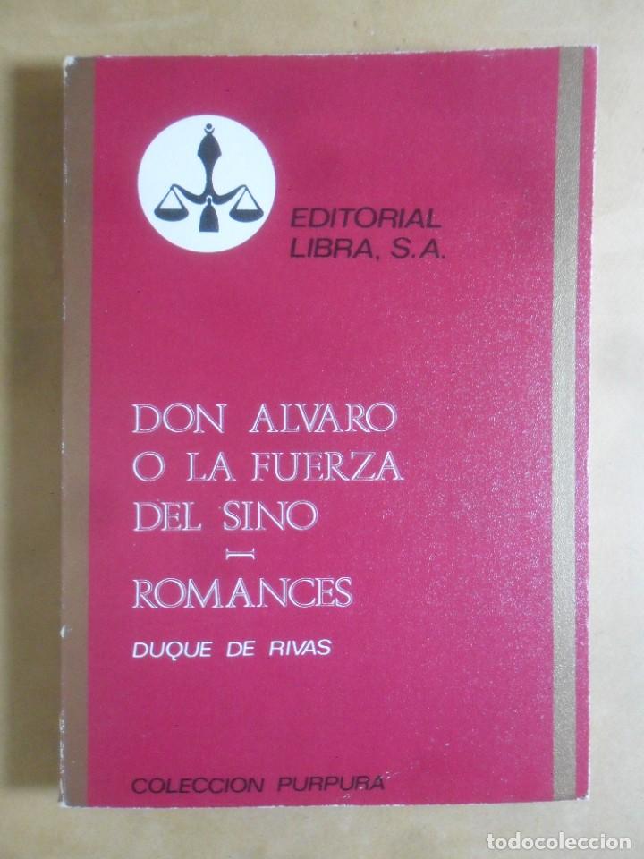 Second hand books: DON ALVARO O LA FUERZA DEL SINO/ROMANCES - DUQUE DE RIVAS- N&ordm; 26 COLECCI&Oacute;N PURPURA- ED. LIBRA - 1970