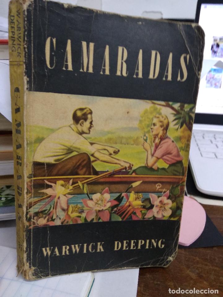 Libros de segunda mano: Camaradas, Warwick Deeping. L.22912 - Foto 2