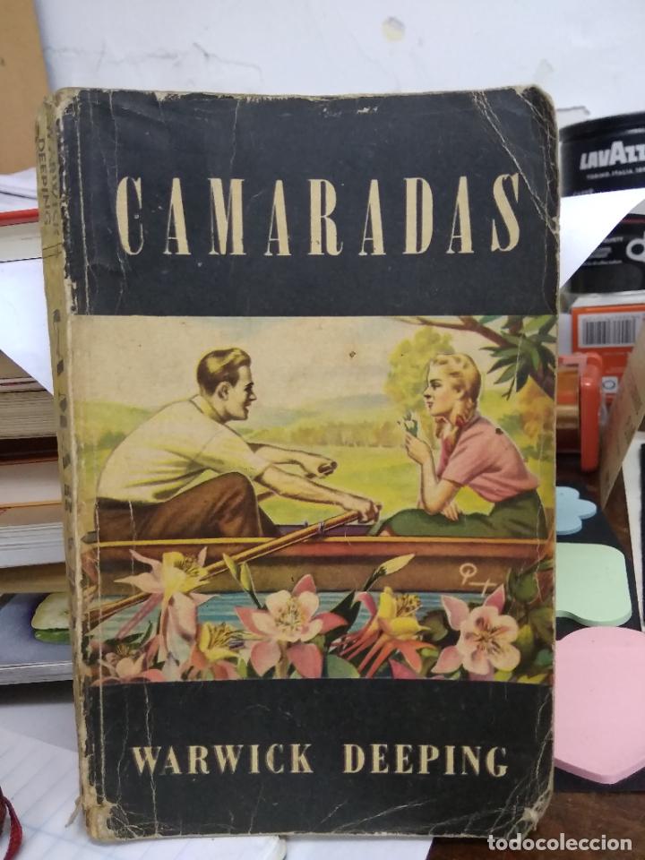 Libros de segunda mano: Camaradas, Warwick Deeping. L.22912 - Foto 1