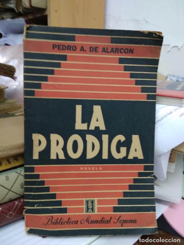 Libros de segunda mano: La prodiga, Pedro A. de Alarcon. L.22914 - Foto 1