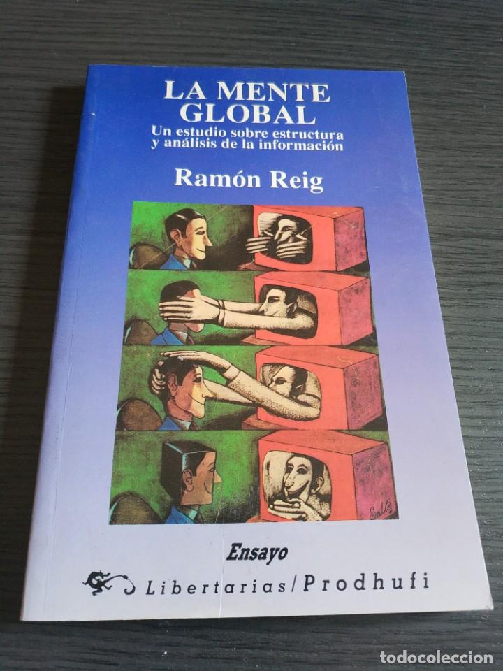 Libros de segunda mano: LA MENTE GLOBAL.- RAMON REIG - Foto 1