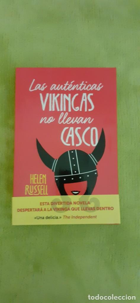 Libros de segunda mano: LAS AUTENTICAS VIKINGAS NOLLEVAN CASCO HELEN RISSELL GRIJALBO 2019. NUEVO