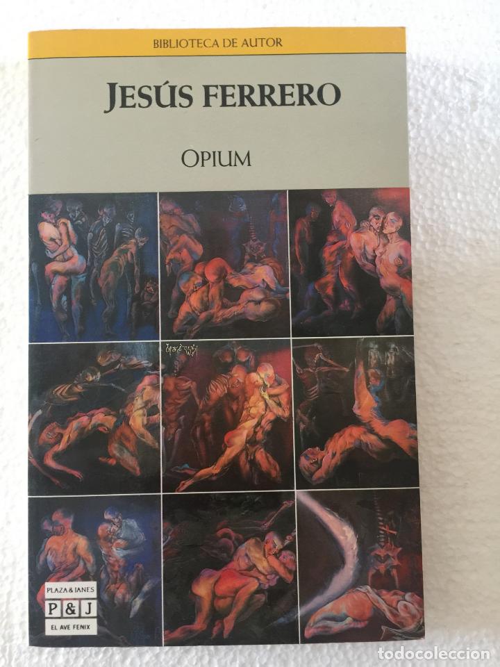 Libros de segunda mano: Opium - Jes&uacute;s Ferrero - Foto 1