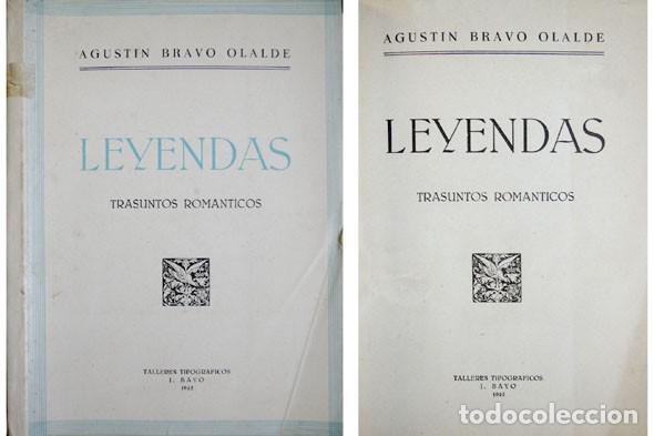 Livres d'occasion: BRAVO OLALDE, Agust&iacute;n. Leyendas. Trasuntos rom&aacute;nticos. 1942.