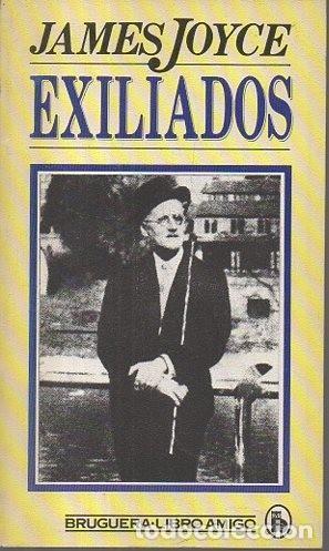 Libros de segunda mano: EXILIADOS - JAMES JOYCE - Foto 1