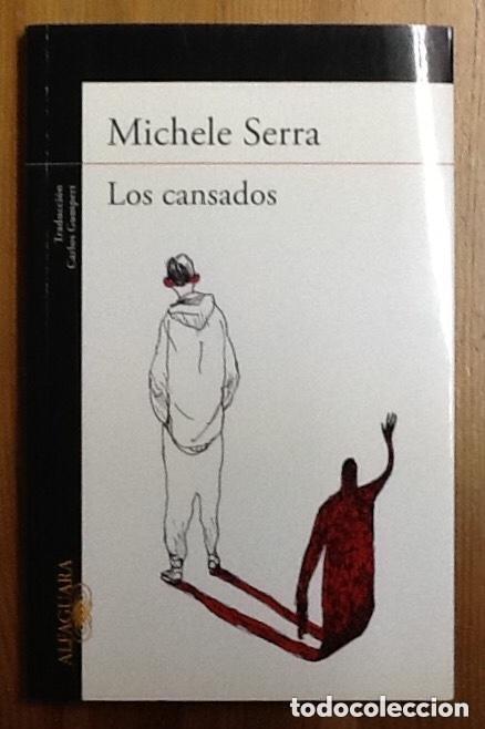 Libros de segunda mano: Los cansados. Michele Serra - Foto 1
