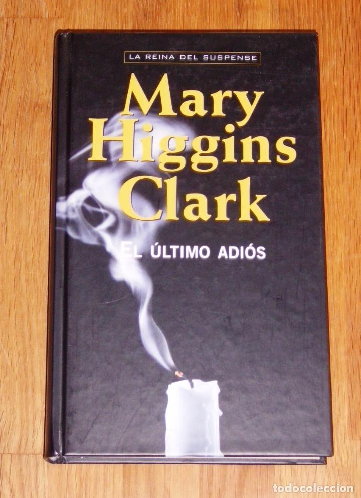 Libros de segunda mano: HIGGINS CLARK, Mary. El &uacute;ltimo adi&oacute;s - Foto 1