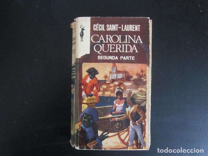 Libros de segunda mano: CAROLINA QUERIDA (2 PARTES) - SAINT-LAURENT - Foto 2