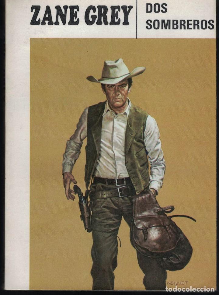 Libros de segunda mano: ZANE GREY - DOS SOMBREROS - Foto 1