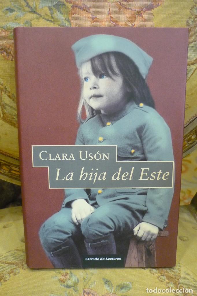 Libros de segunda mano: LA HIJA DEL ESTE, DE CLARA US&Oacute;N. - Foto 1