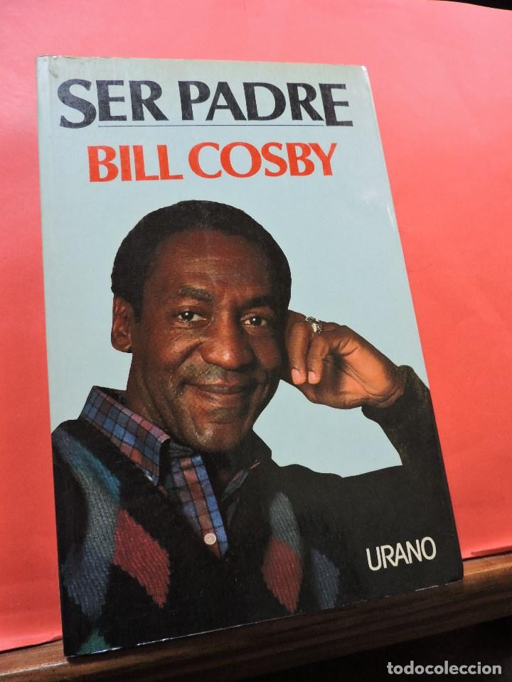 Libros de segunda mano: Ser padre. COSBY, Bill. Urano - Foto 1