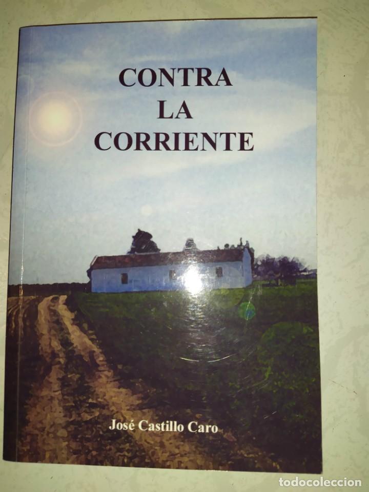 Libros de segunda mano: contra la corriente - jose castillo caro - Foto 1