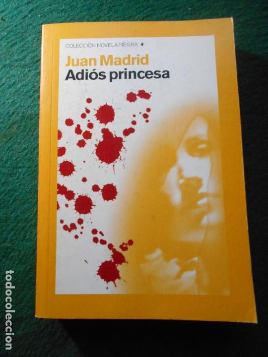JUAN MADRID ADIOS PRINCESA