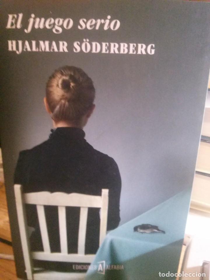 Libros de segunda mano: el juego serio, hjalmar s&ouml;derberg, ediciones alfabia. - Foto 1