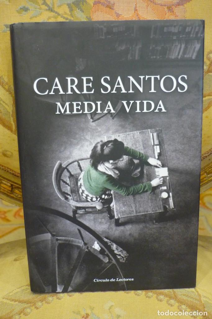 Libros de segunda mano: MEDIA VIDA, DE CARE SANTOS. - Foto 1