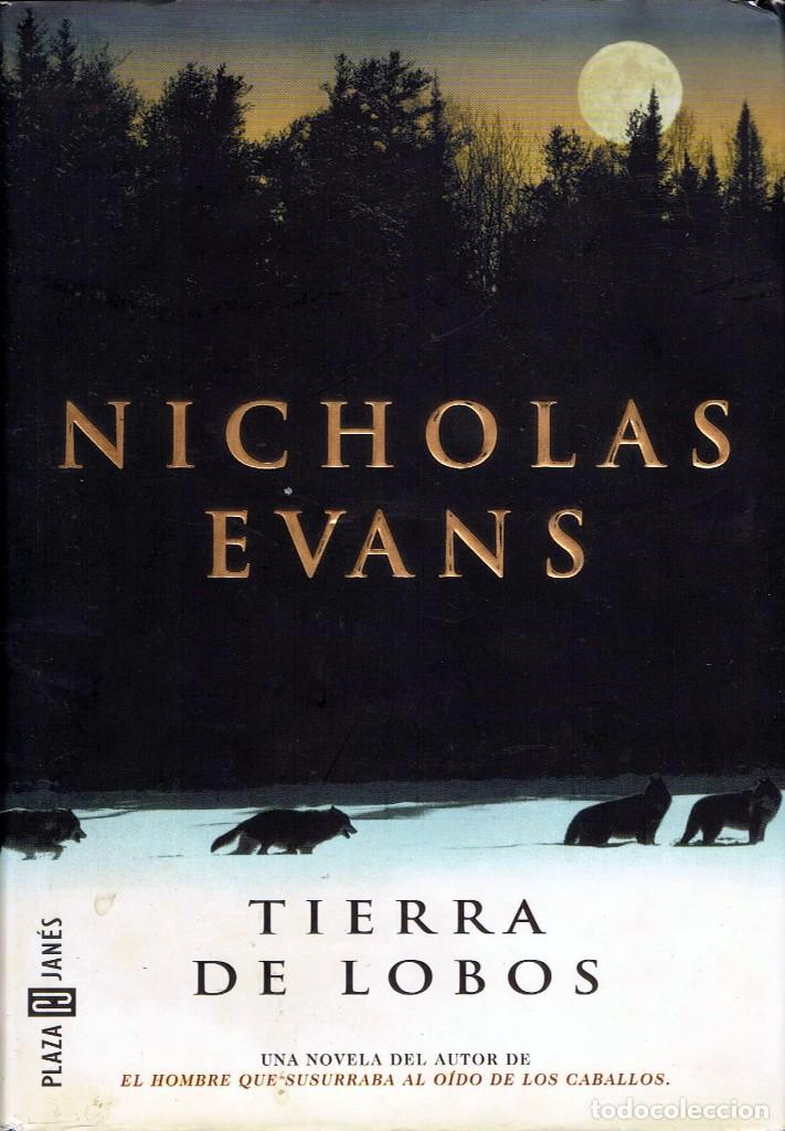 Libros de segunda mano: TIERRA DE LOBOS. Nicholas Evans. - Foto 1