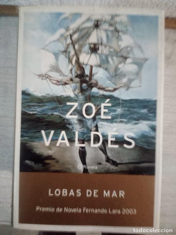 Libros de segunda mano: Zo&eacute; Vald&eacute;s - Lobas de Mar - Foto 1