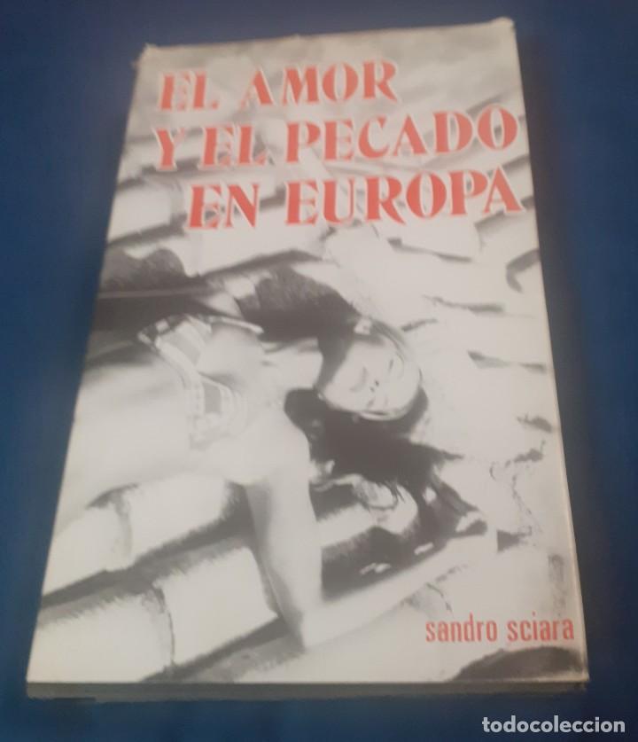 Libros de segunda mano: libro el amor y el pecado en Europa de Sandro Sciari 1975 - Foto 1