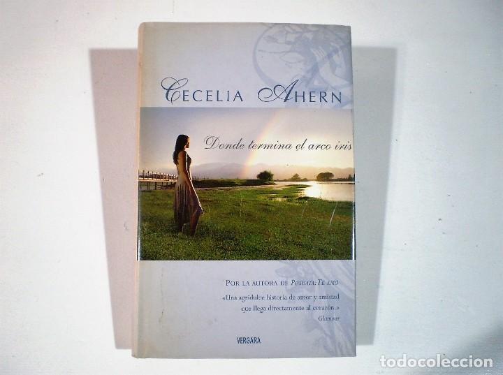 Libros de segunda mano: LIBRO, &rdquo;DONDE TERMINA EL ARCO IRIS&rdquo;, DE CECILIA AHERN, EDITORIAL B.S.A. 2005 - Foto 1