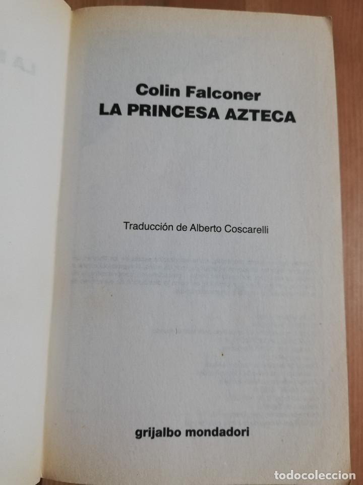 Libros de segunda mano: LA PRINCESA AZTECA (COLIN FALCONER) - Foto 2