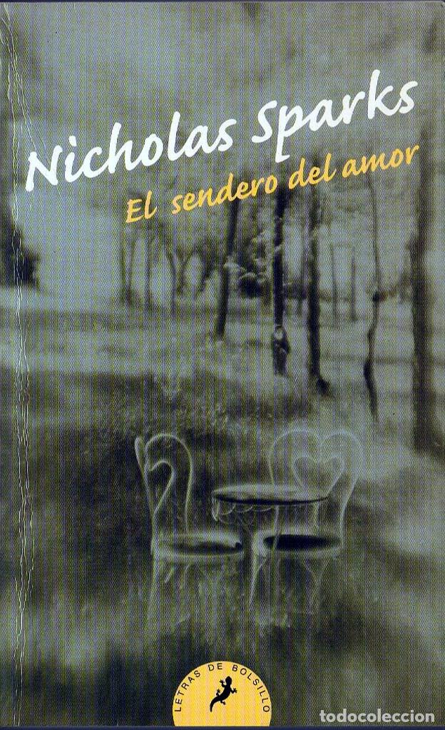 Libros de segunda mano: EL SENDERO DEL AMOR. Nicholas Sparks.