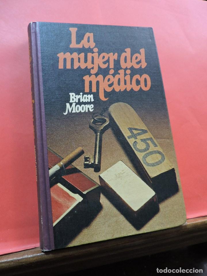 Libros de segunda mano: La mujer del m&eacute;dico. MOORE, Brian. C&iacute;rculo de Lectores - Foto 1