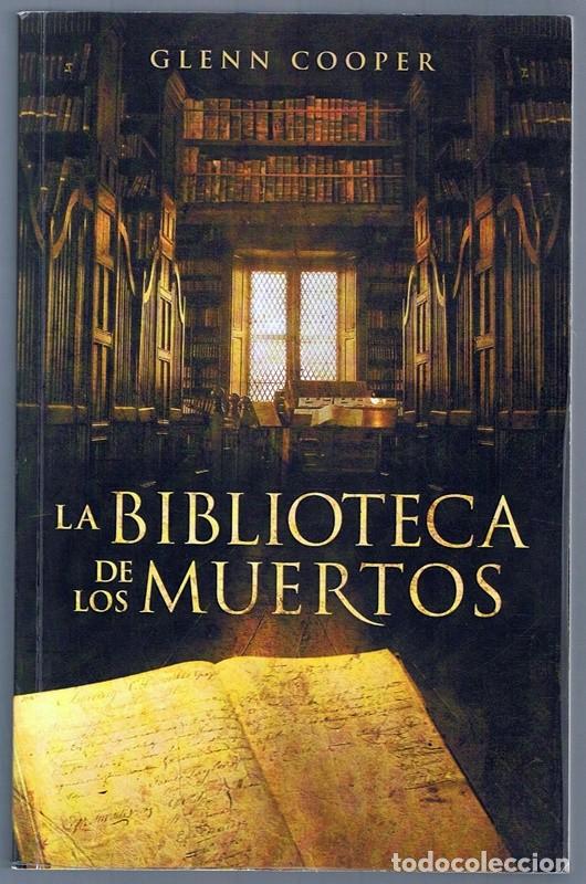 Libros de segunda mano: LA BIBLIOTECA DE LOS MUERTOS GLENN COOPER - Foto 1