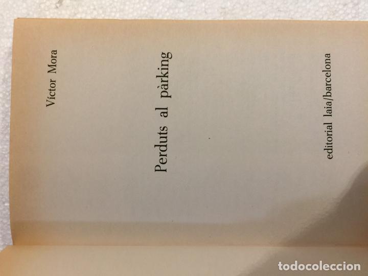 Libros de segunda mano: Perduts al p&agrave;rking - Victor Mora - Foto 4