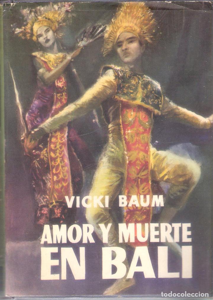 Libros de segunda mano: AMOR Y MUERTE EN BALI - VICKI BAUM - Foto 1