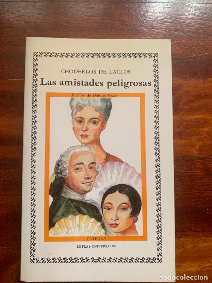 Libros de segunda mano: las amistades peligrosas choderlos de laclos catedra universales n&ordm; 120, muy buen estado