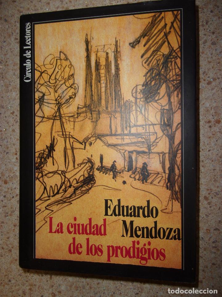 Libros de segunda mano: LA CIUDAD DE LOS PRODIGIOS - EDUARDO MENDOZA. - Foto 1