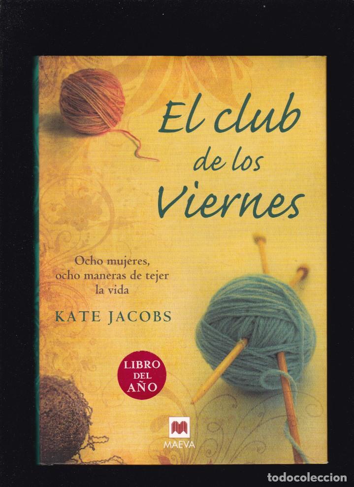 el club de los viernes - kate jacobs - maeva ed - Compra venta en  todocoleccion