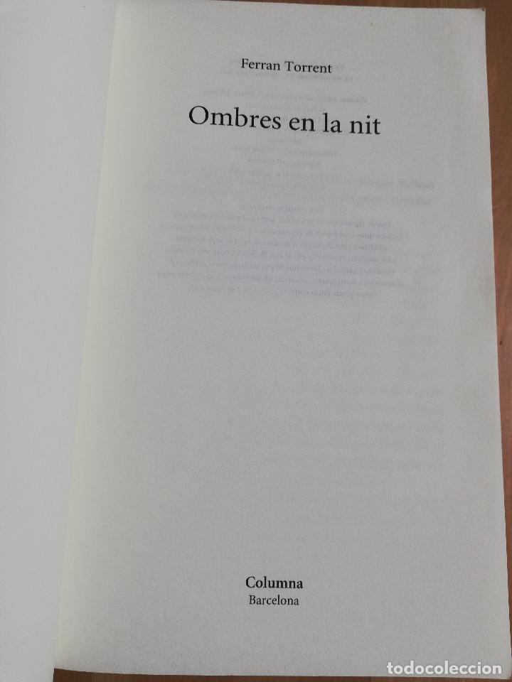 Libros de segunda mano: OMBRES EN LA NIT (FERRAN TORRENT) - Foto 2
