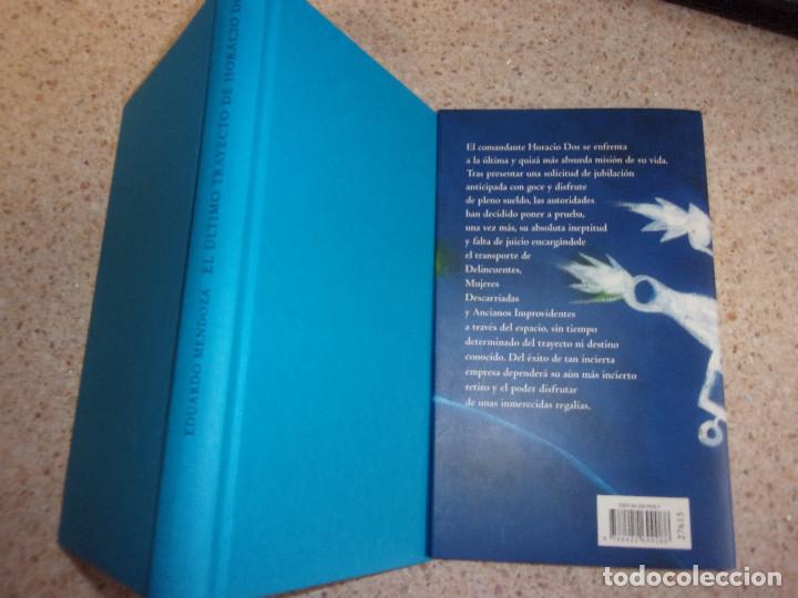 Libros de segunda mano: EL &Uacute;LTIMO TRAYECTO DE HORACIO DOS - EDUARDO MENDOZA. - Foto 2