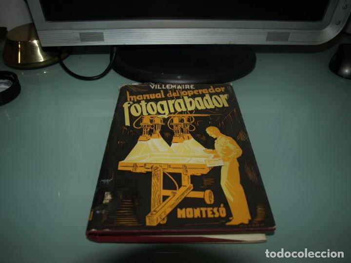 Libros de segunda mano: Villemaire, Manual del operador fotograbador, Monteso