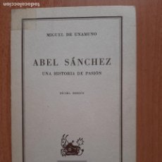 Libros de segunda mano: MIGUEL DE UNAMUNO - ABEL SÁNCHEZ : HISTORIA DE UNA PASIÓN