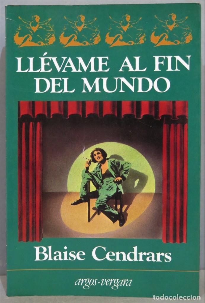 Libri di seconda mano: LLEVAME AL FIN DEL MUNDO. CENDRARS