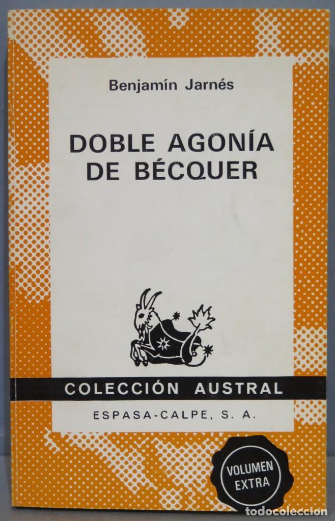 Libros de segunda mano: 1973.- DOBLE AGONIA DE BECQUER. JARNES. AUSTRAL - Foto 1