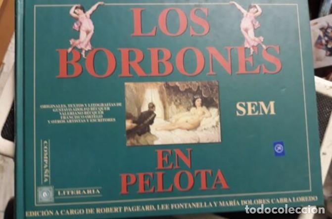 Libros de segunda mano: SEM LOS BORBONES EN PELOTA..1996 - Foto 1