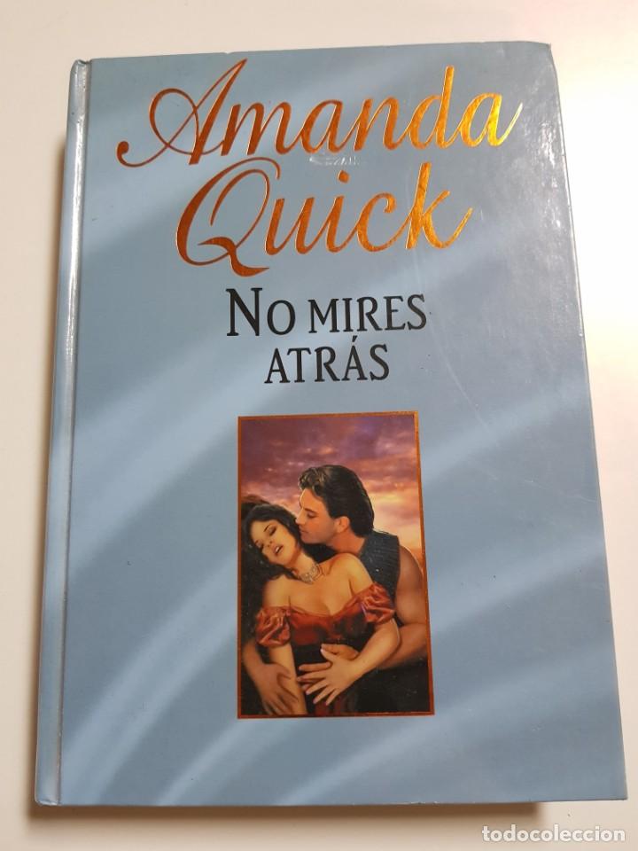 Libros de segunda mano: NO MIRES ATRÁS. AMANDA QUICK. EDICIONES B. 2006 - Foto 1