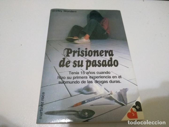 Libros de segunda mano: PRISIONERA DE SU PASADO SHIRLEY WONDERS MARTINEZ ROCA