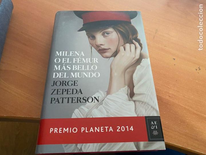 Livros em segunda m&atilde;o: MILENA O EL FEMUR MAS BELLO DEL MUNDO (JORGE ZEPEDA) TAPA DURA PRIMERA EDICON 2014 (LB50)