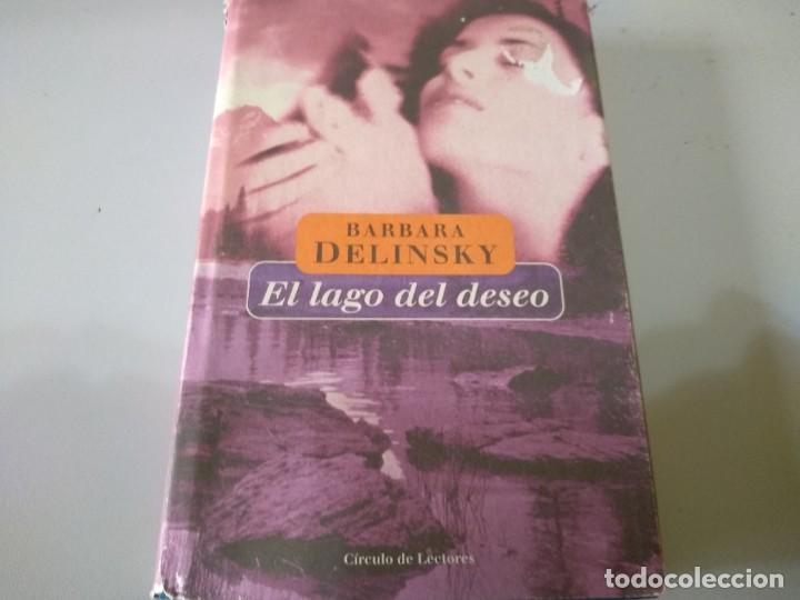 Libros de segunda mano: EL LAGO DEL DESEO BARBARA DELINSKY - Foto 1