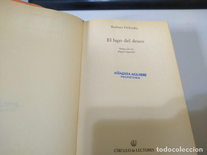 Libros de segunda mano: EL LAGO DEL DESEO BARBARA DELINSKY - Foto 2