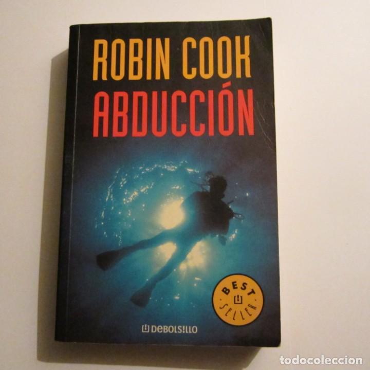Libros de segunda mano: ABDUCCI&Oacute;N - COOK, ROBIN - Foto 1