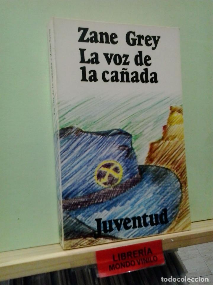 Libros de segunda mano: LMV - La voz de la ca&ntilde;ada. Zane Grey - Foto 1