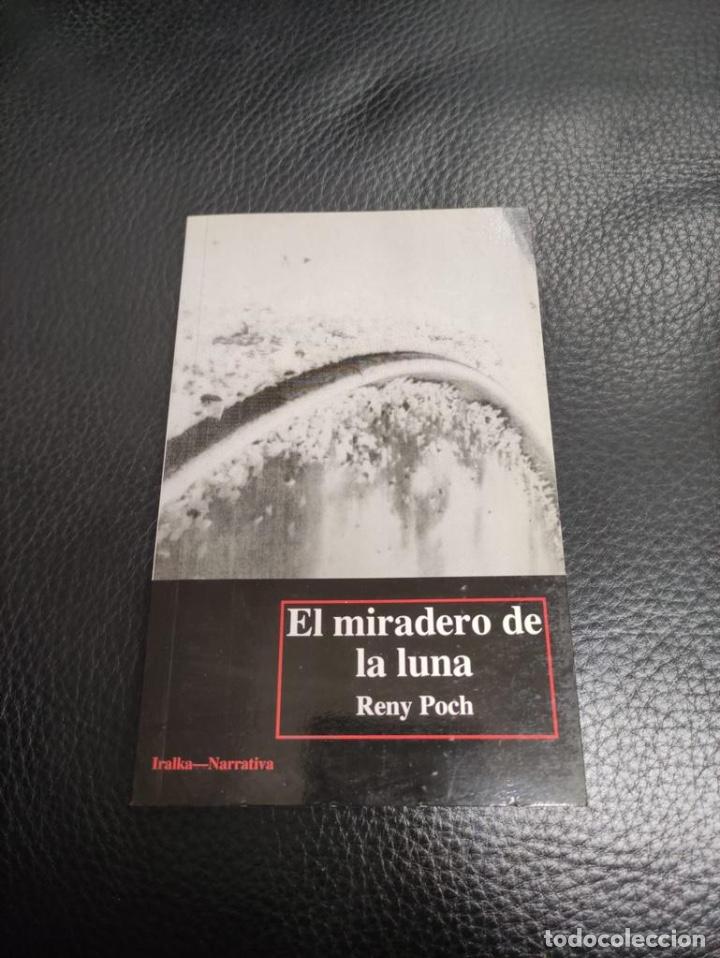 Libri di seconda mano: EL MIRADERO DE LA LUNA - RENY POCH - IRALKA NARRATIVA