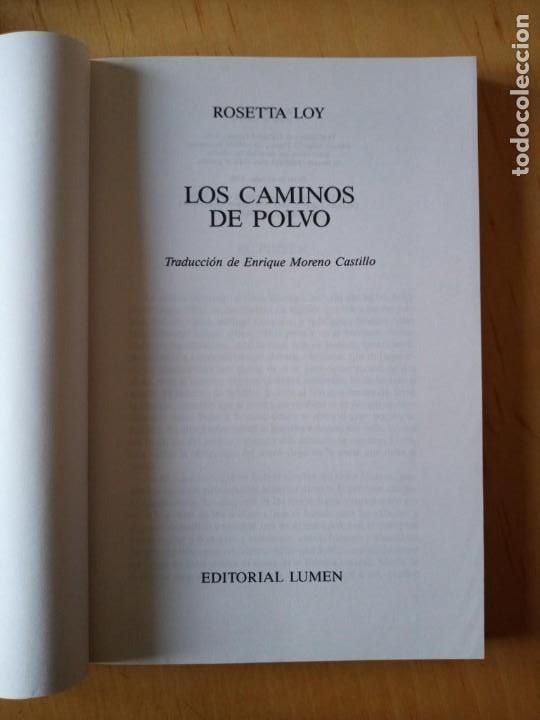 Libros de segunda mano: ROSETTA LOY LOS CAMINOS DE POLVO - Foto 4