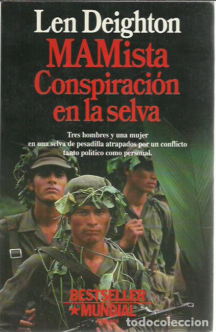 Second hand books: Len Deighton-MAMista:conspiraci&oacute;n en la selva.Colecci&oacute;n contempor&aacute;nea,166.Planeta.1992.